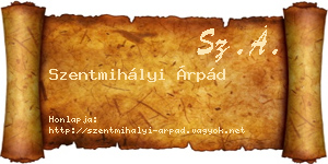 Szentmihályi Árpád névjegykártya